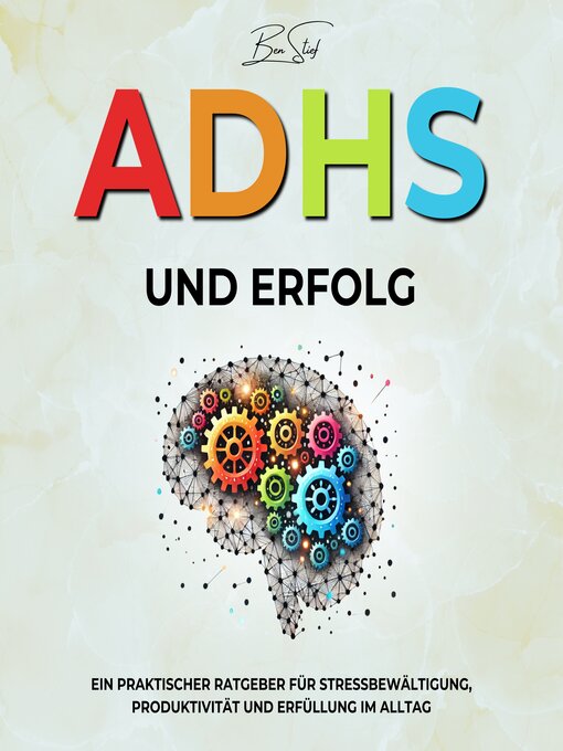 Title details for ADHS und Erfolg by Ben Stief - Available